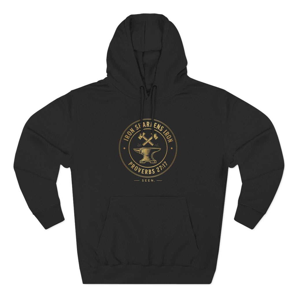 Iron Sharpens Iron Hoodie — SEEN. Brotherhood | Wear Your Worship