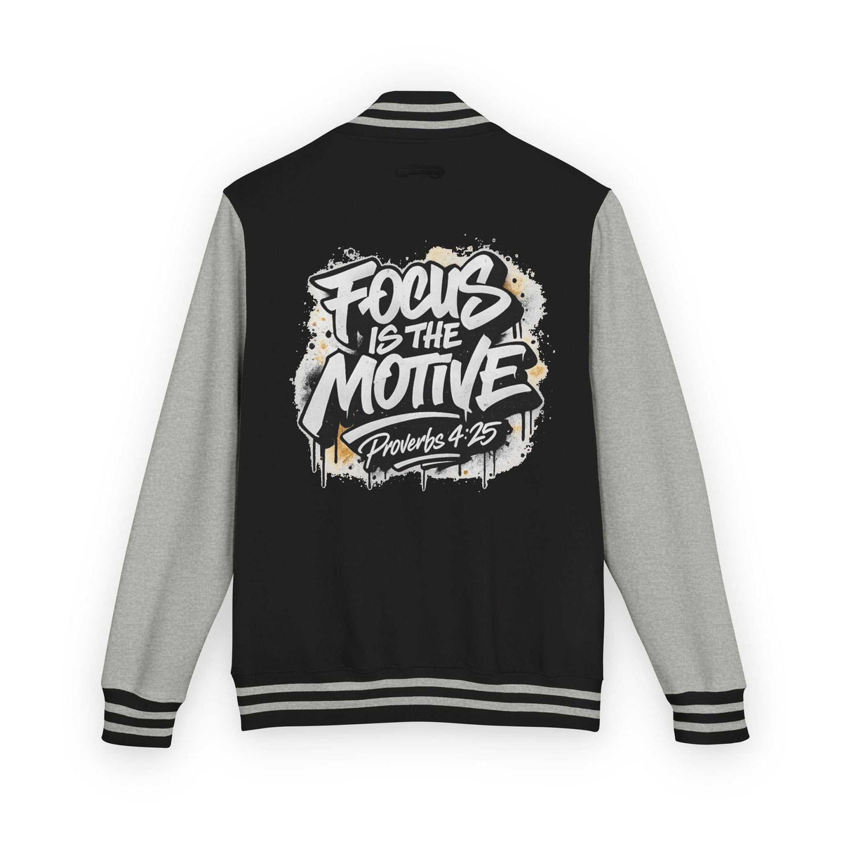 Focus Is The Motive Varsity Jacket — Proverbs 4:25 Inspirational Letterman