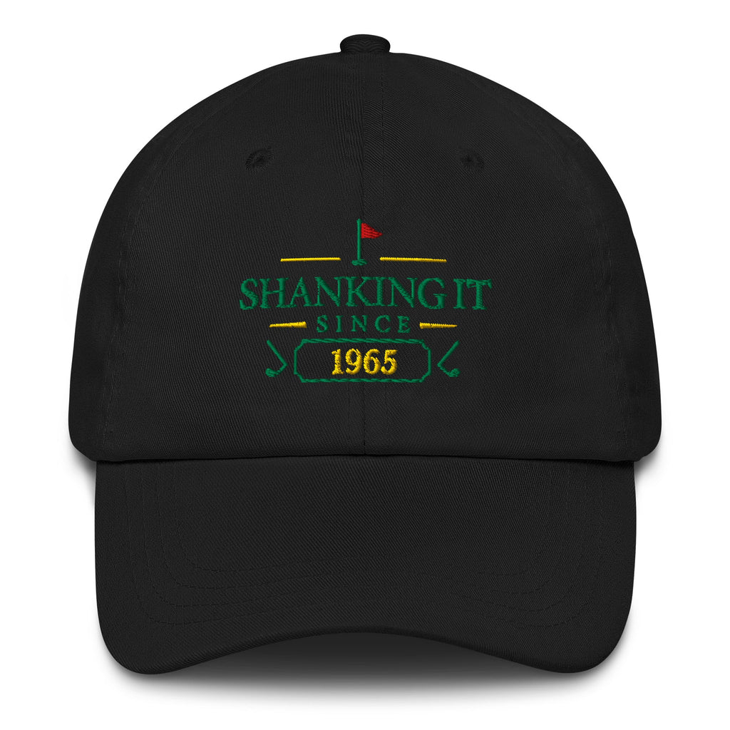 Shanking It Since "Year" - Custom Dad hat